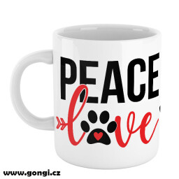 Hrnek 330 ml - Quotes - Peace love paws